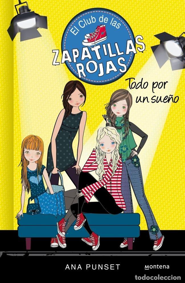 Libri: CLUB DE LAS ZAPATILLAS ROJAS 3 TODO POR UN SUE&Ntilde;O - PUNSET, ANA