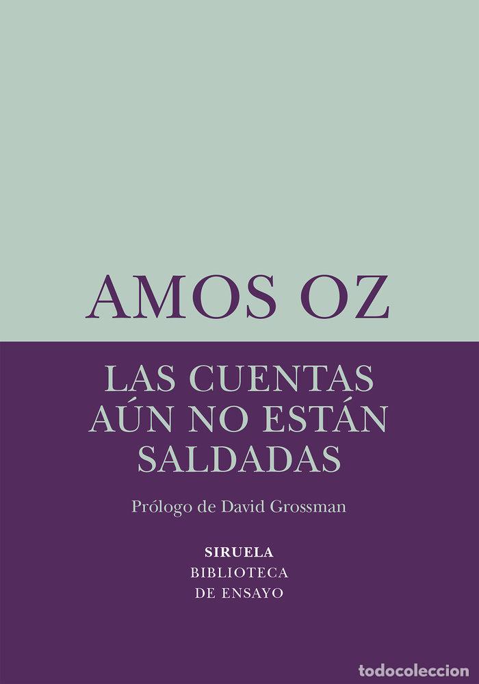 Libri: LAS CUENTAS AUN NO ESTAN SALDADAS - OZ, AMOS