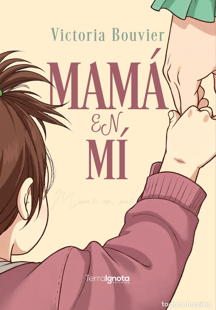 Libros: MAMA EN MI - BOUVIER, VICTORIA