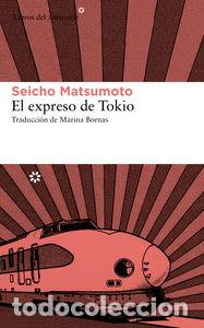 Libri: EXPRESO DE TOKIO,EL - MATSUMOTO, SEICHO