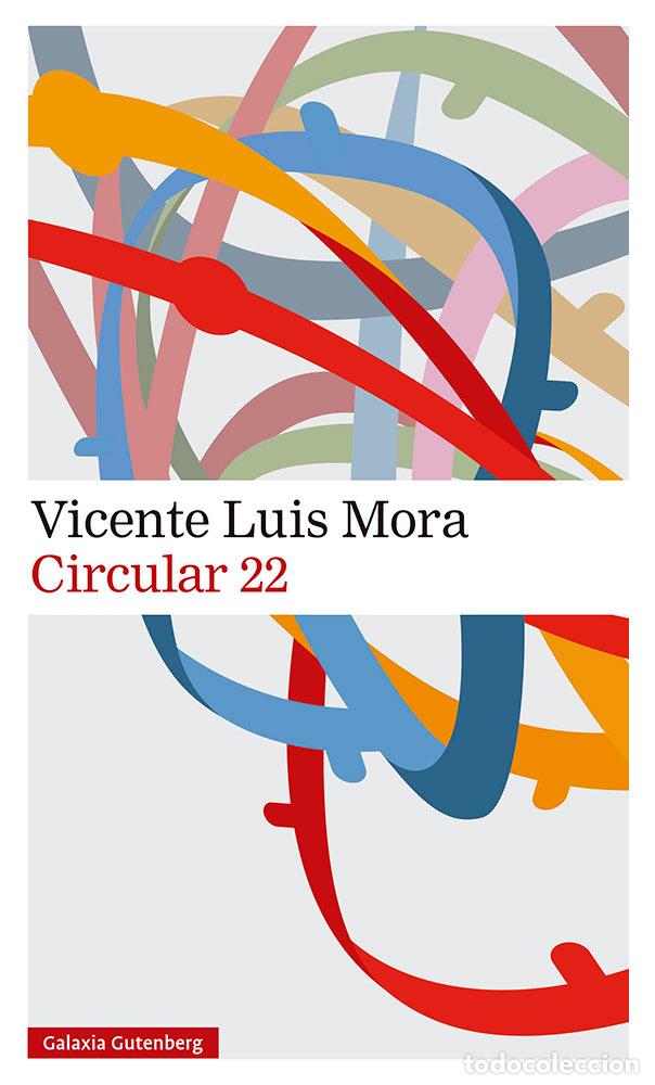 B&uuml;cher: CIRCULAR 22 - MORA, VICENTE LUIS