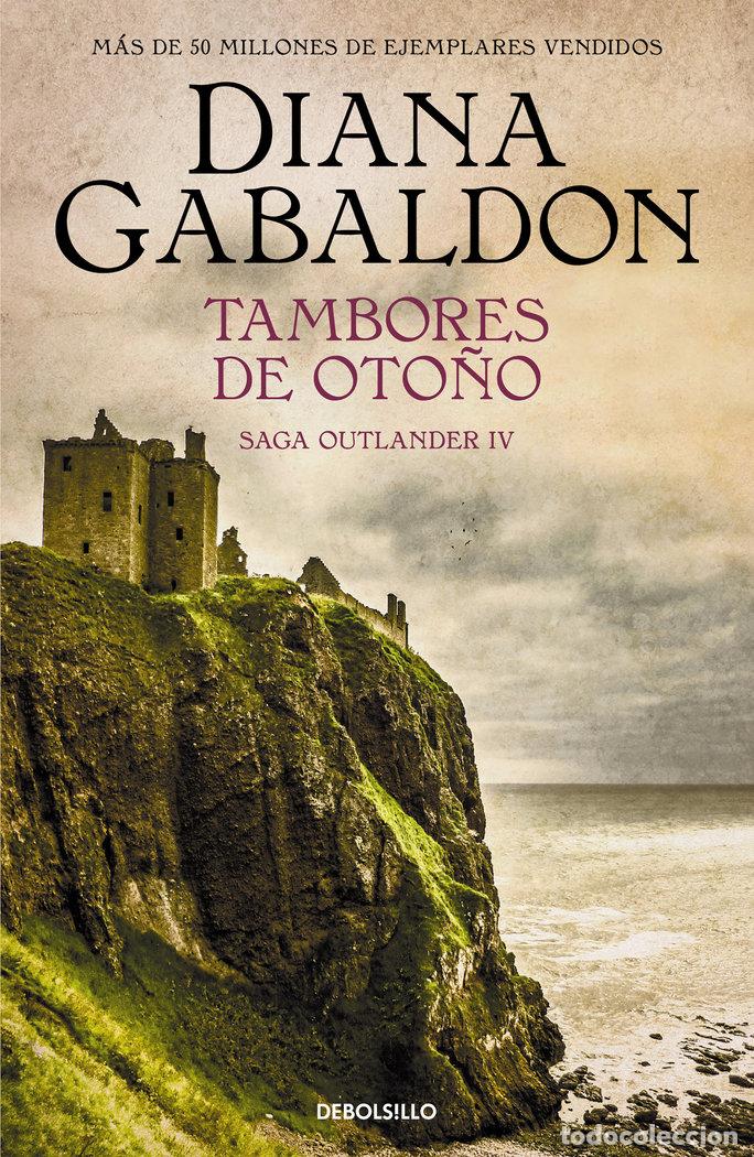 Libros: TAMBORES DE OTO&Ntilde;O SAGA OUTLANDER 4 - GABALDON, DIANA
