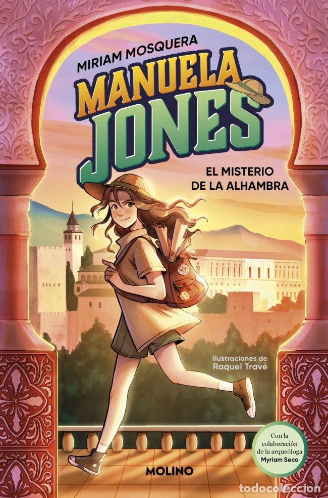 Libros: MANUELA JONES 1 EL MISTERIO DE LA ALHAMBRA - MIRIAM MOSQUERA
