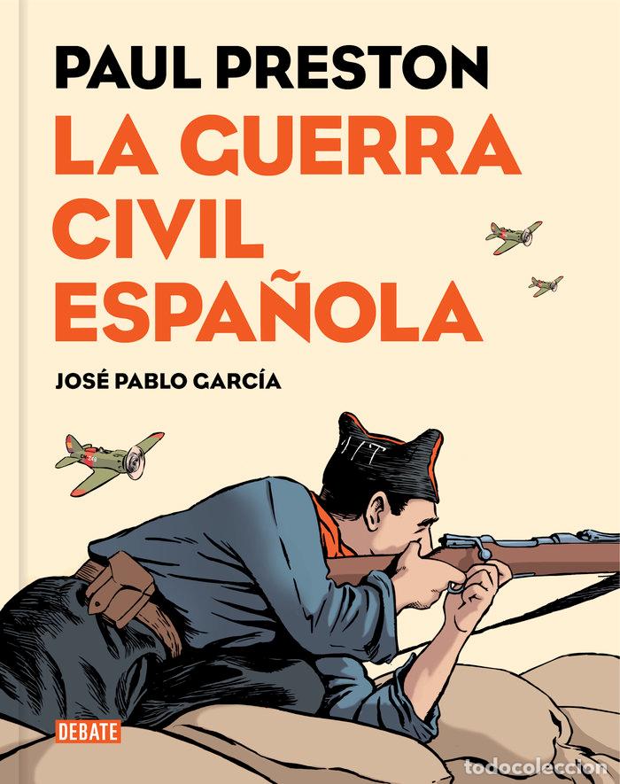 Libros: GUERRA CIVIL ESPA&Ntilde;OLA,LA VERSION GRAFICA - PRESTON, PAUL