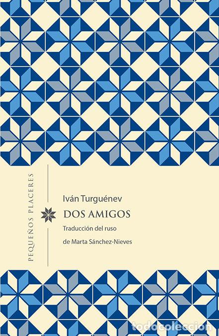 Libri: DOS AMIGOS - TURGUENEV, IVAN