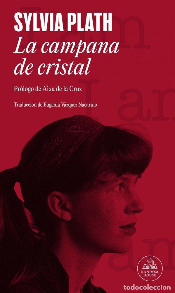 B&uuml;cher: LA CAMPANA DE CRISTAL - PLATH, SYLVIA