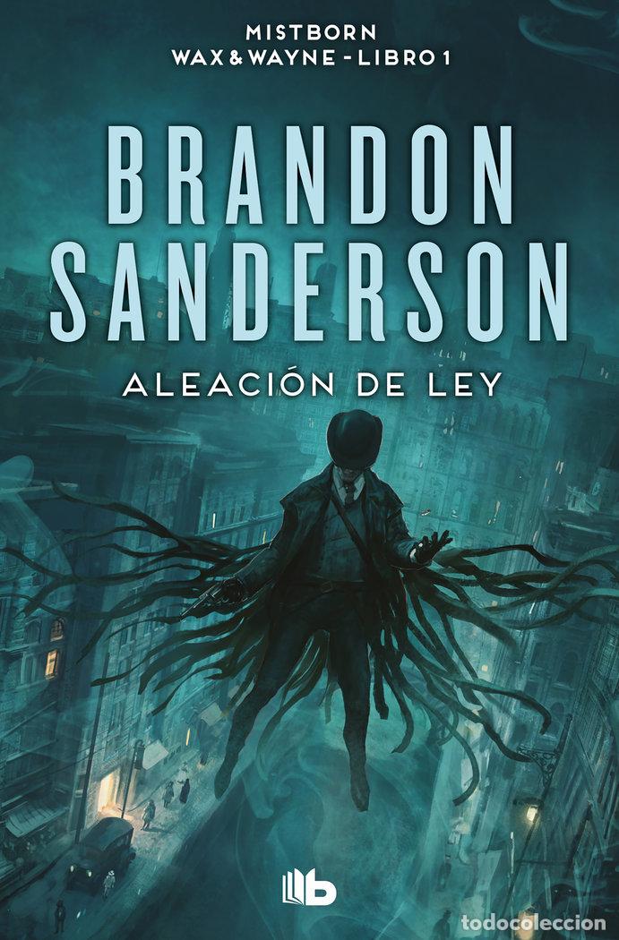 books: ALEACION DE LEY WAX & WAYNE 1 - SANDERSON, BRANDON