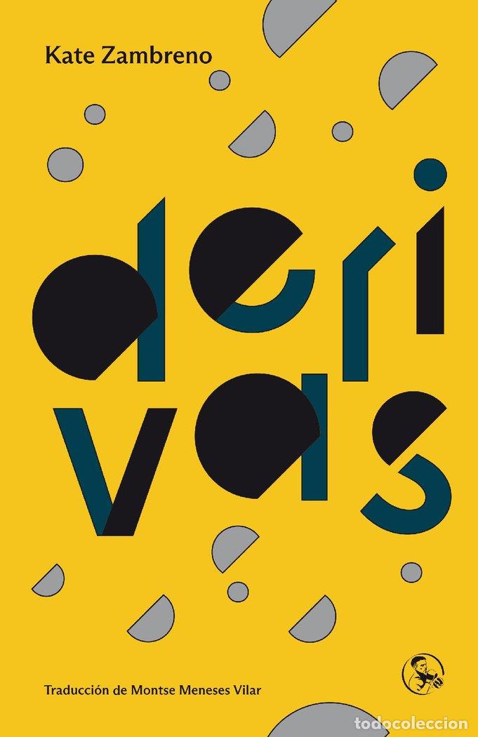 Libri: DERIVAS - ZAMBRENO, KATE