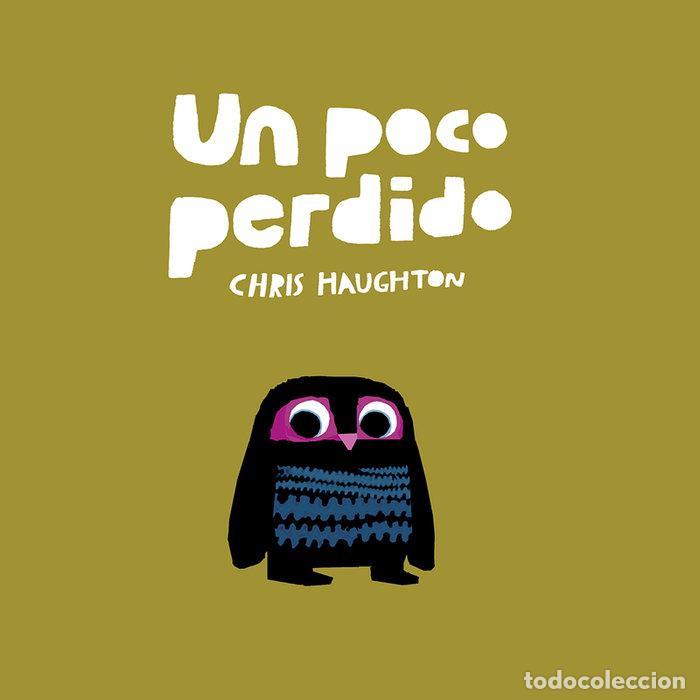 Libri: UN POCO PERDIDO - HAUGHTON, CHRIS