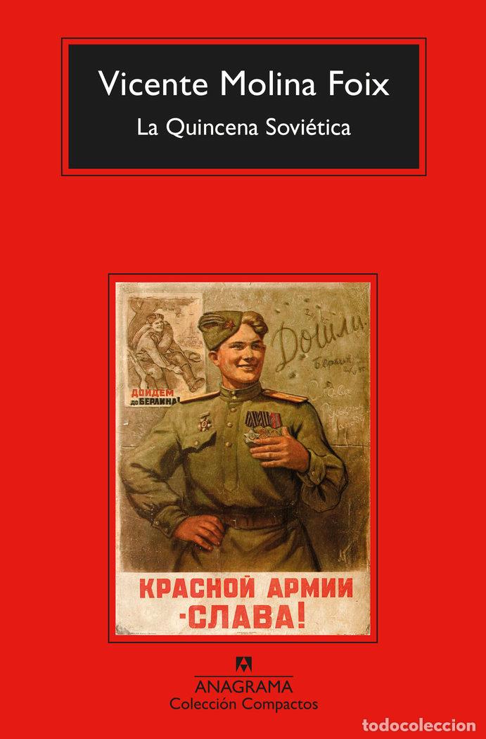 books: LA QUINCENA SOVIETICA - MOLINA FOIX, VICENTE