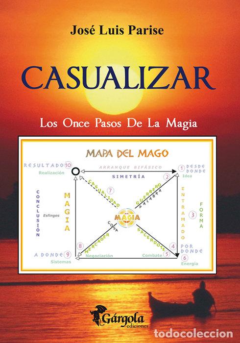 B&uuml;cher: CASUALIZAR LOS ONCE PASOS DE LA MAGIA - JOSE LUIS PARISE