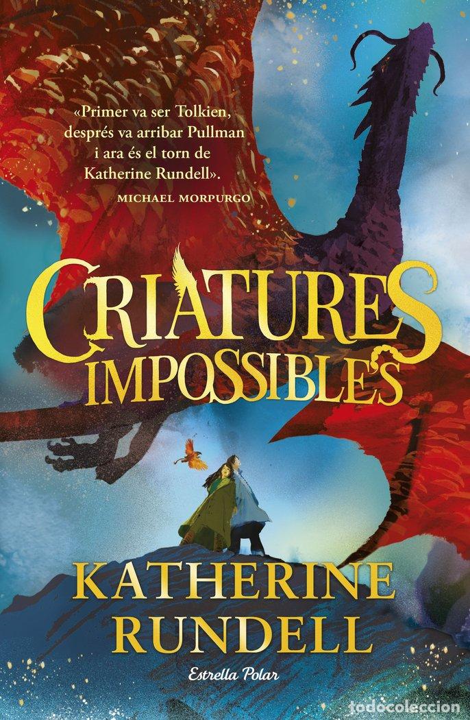 Libri: CRIATURES IMPOSSIBLES - RUNDELL, KATHERINE