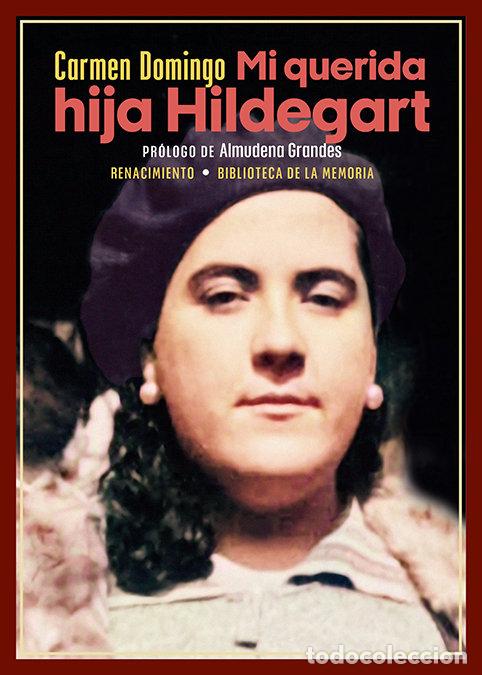 B&uuml;cher: MI QUERIDA HIJA HILDEGART - DOMINGO, CARMEN