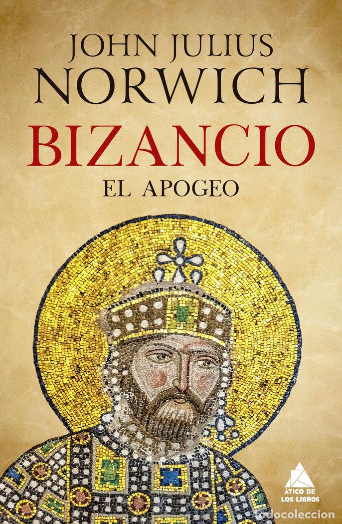 B&uuml;cher: BIZANCIO EL APOGEO - NORWICH, JOHN JULIUS
