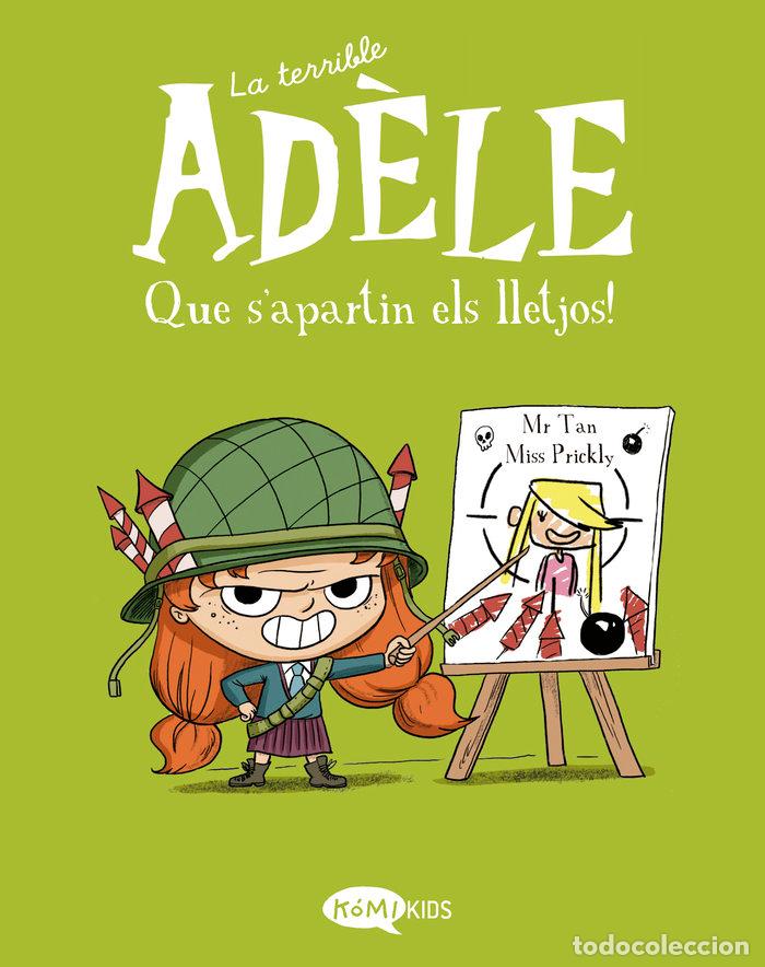 Livros: LA TERRIBLE ADELE 5 QUE SAPARTIN ELS LLETJOS - MR TAN