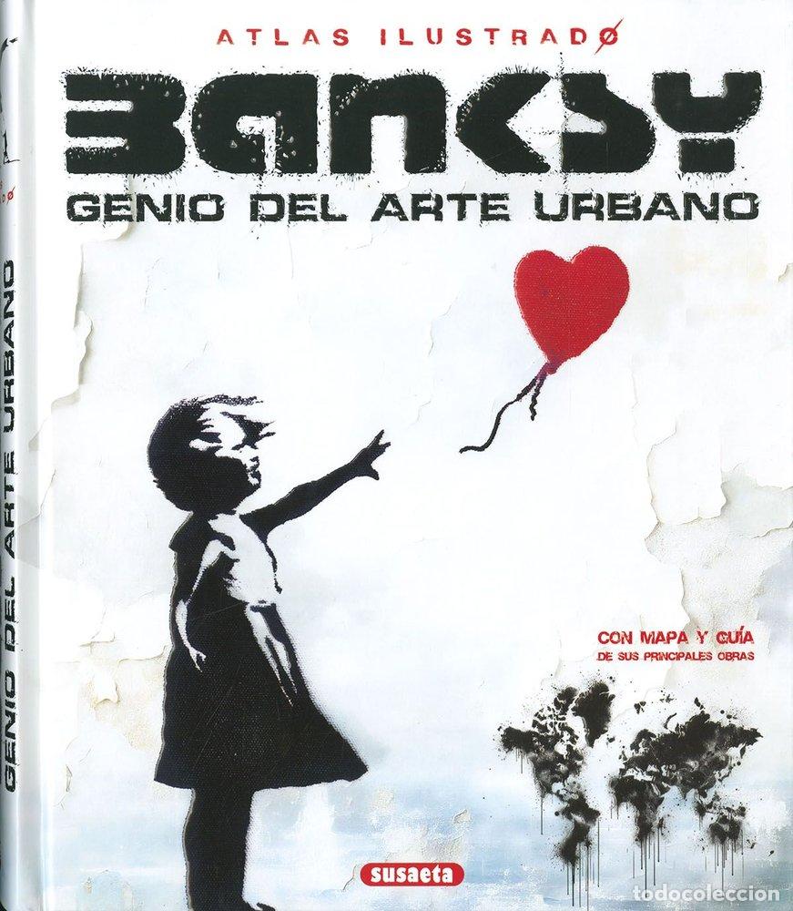 Libros: BANKSY GENIO DEL ARTE URBANO - Saornil, V&iacute;ctor