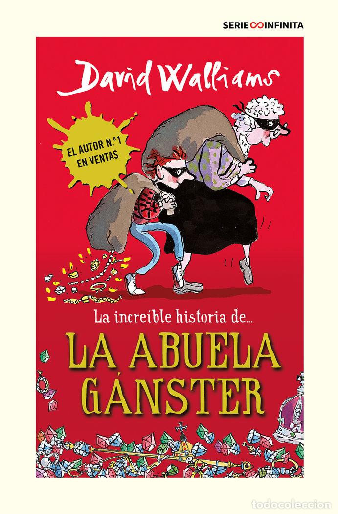 Libri: LA INCREIBLE HISTORIA DE LA ABUELA GANSTER - WALLIAMS, DAVID