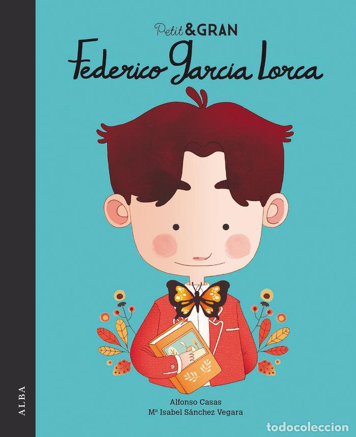 Libros: PETIT & GRAN FEDERICO GARCIA LORCA - SANCHEZ VEGARA, MARIA ISABEL