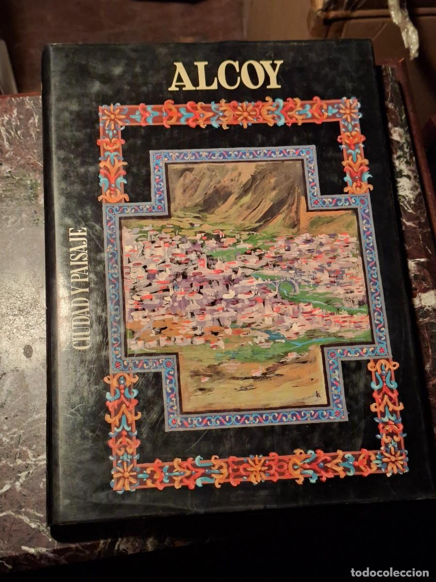 Libros: ALCOY - CIUDAD Y PAISAJE - LUIS SOLBES PAY&Aacute; - EDICION NUMERADA / LIMITADA - EDITA UNION ALCOYNA 1982