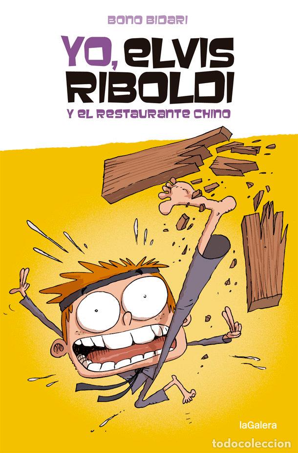 B&uuml;cher: YO, ELVIS RIBOLDI, Y EL RESTAURANTE CHINO - BIDARI, BONO