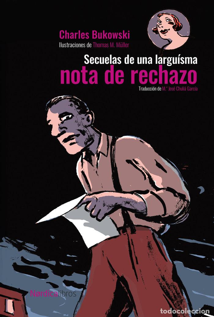 Libri: SECUELAS DE UNA LARGUISIMA NOTA DE RECHAZO CARTONE - BUKOWSKI, CHARLES