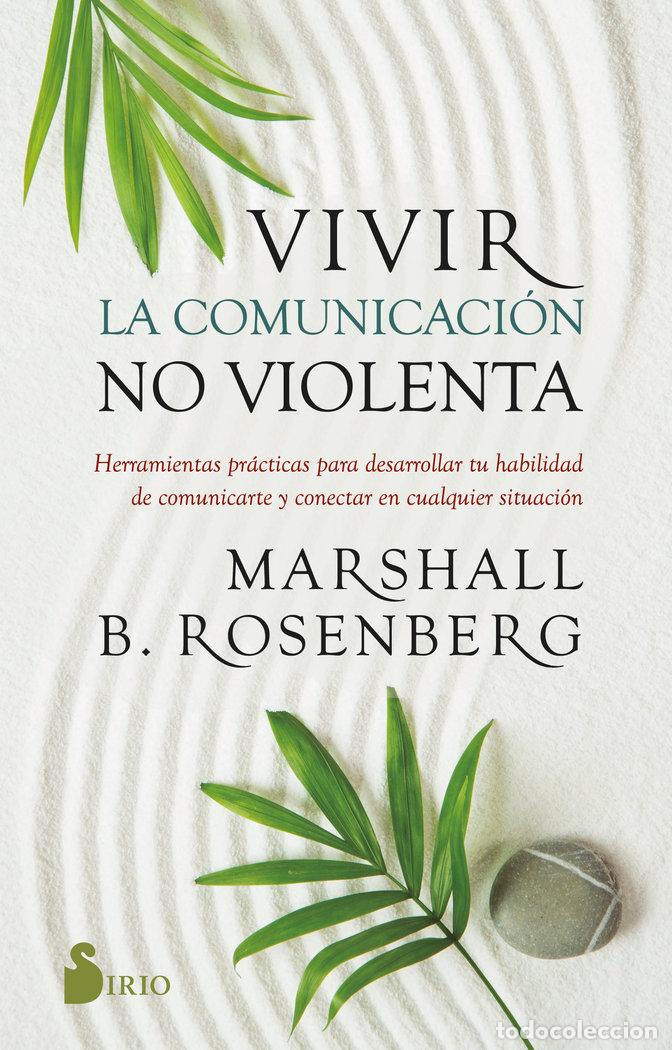 B&uuml;cher: VIVIR LA COMUNICACION NO VIOLENTA - B. ROSENBERG, MARSHALL