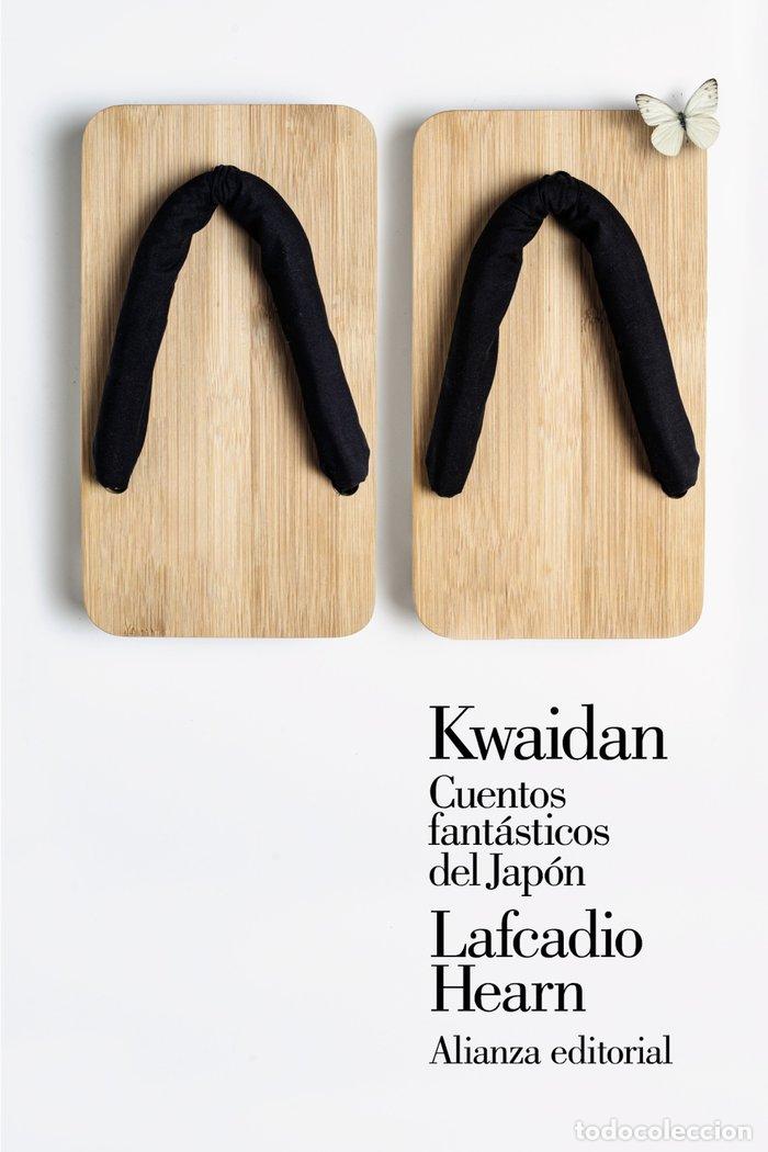 Libros: KWAIDAN CUENTOS FANTASTICOS DEL JAPON - HEARN, LAFCADIO