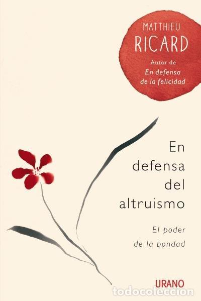 Libri: EN DEFENSA DEL ALTRUISMO - RICARD, MATTHIEU