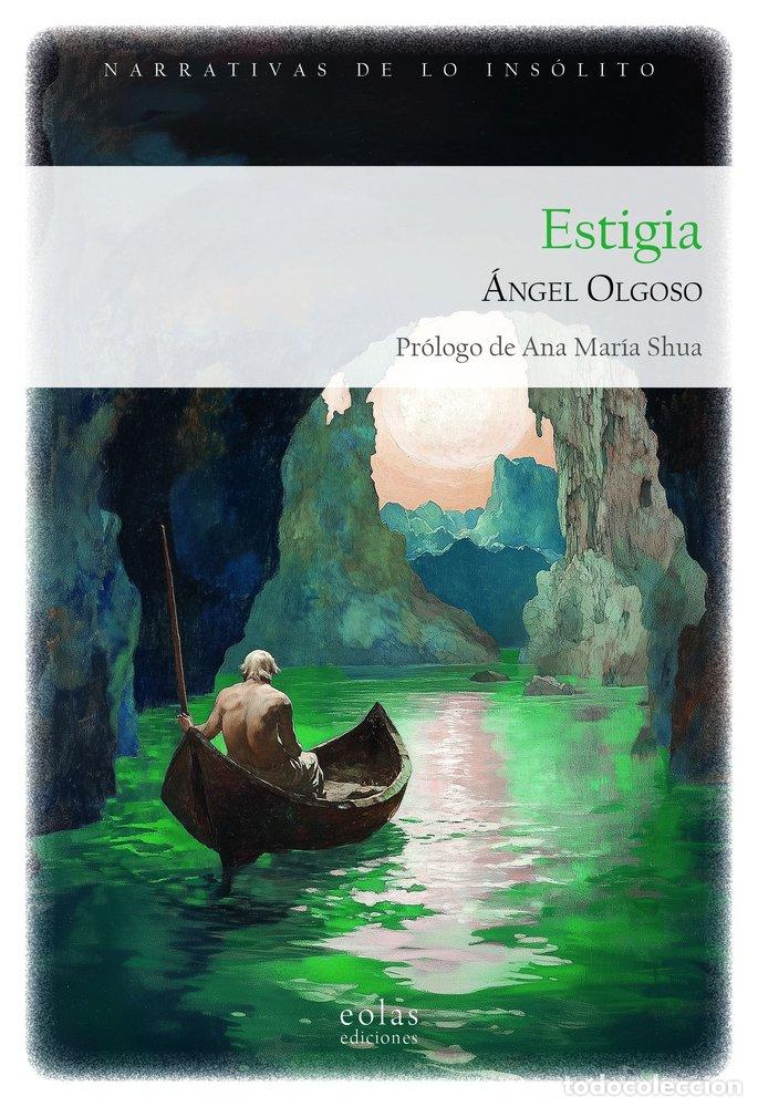 Libri: ESTIGIA - OLGOSO, ANGEL