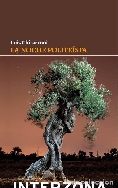 B&uuml;cher: NOCHE POLITEISTA,LA - CHITARRONI, LUIS