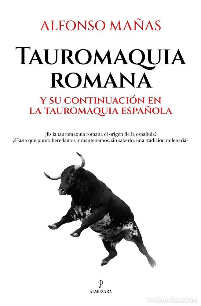 books: TAUROMAQUIA ROMANA - MA&Ntilde;AS, ALFONSO