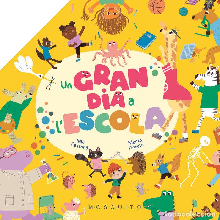 books: UN GRAN DIA A LESCOLA - CASSANY, MIA