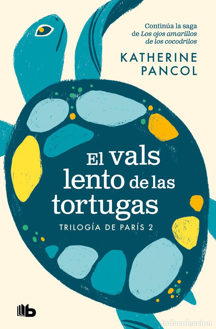 Libros: EL VALS LENTO DE LAS TORTUGAS - PANCOL, KATHERINE