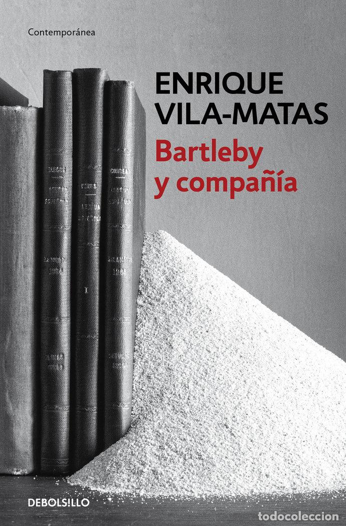 Libri: BARTLEBY Y COMPA&Ntilde;IA - VILA MATAS, ENRIQUE