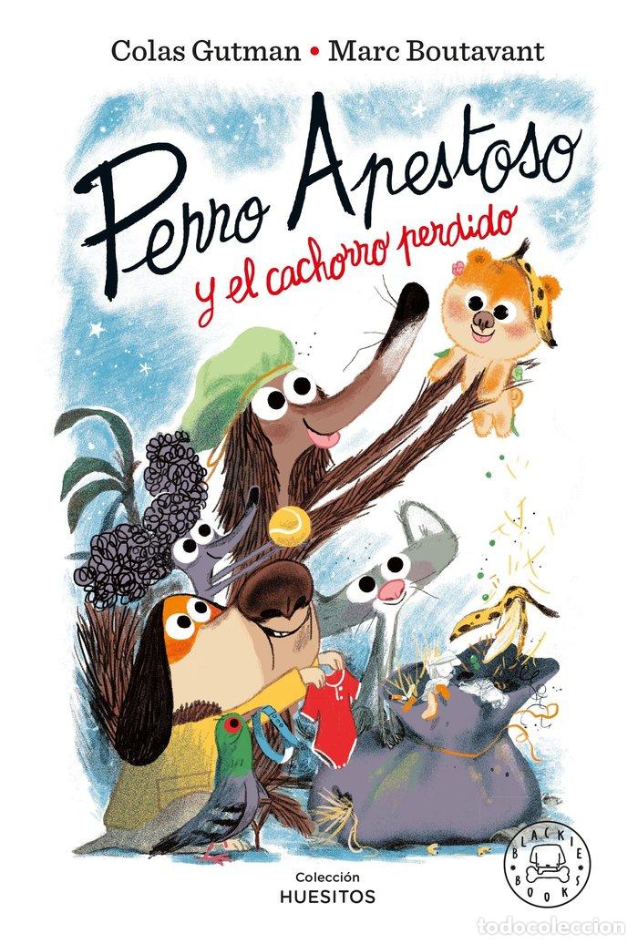 B&uuml;cher: PERRO APESTOSO Y EL CACHORRO PERDIDO - GUTMAN, COLAS