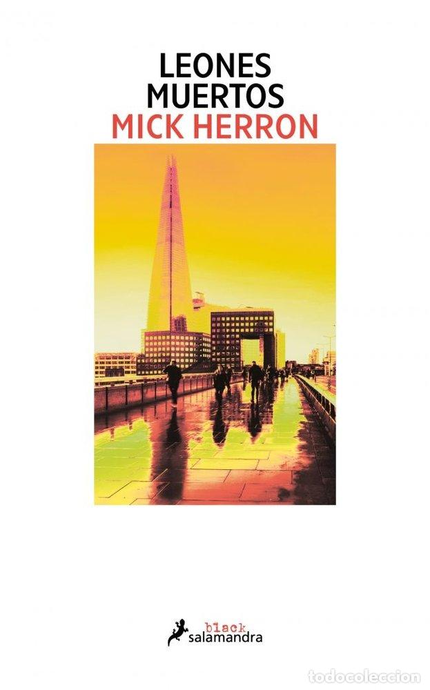 Libros: LEONES MUERTOS - HERRON, MICK