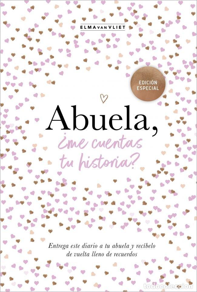 Libros: ABUELA ME CUENTAS TU HISTORIA - ELMA VAN VLIET