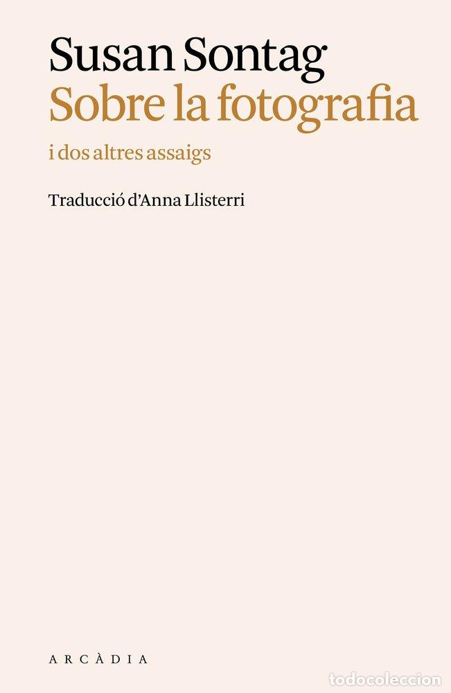 B&uuml;cher: SOBRE LA FOTOGRAFIA - SUSAN SONTAG