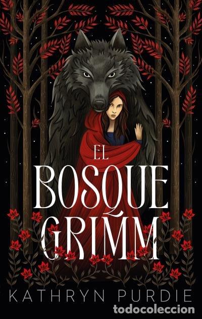 B&uuml;cher: EL BOSQUE GRIMM - PURDIE, KATHRYN