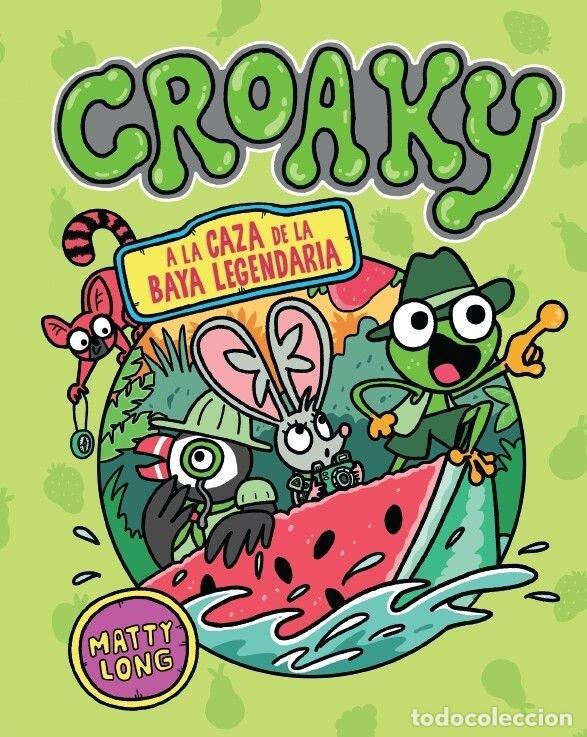 Libri: CROAKY: A LA CAZA DE LA BAYA LEGENDARIA - Matty Long