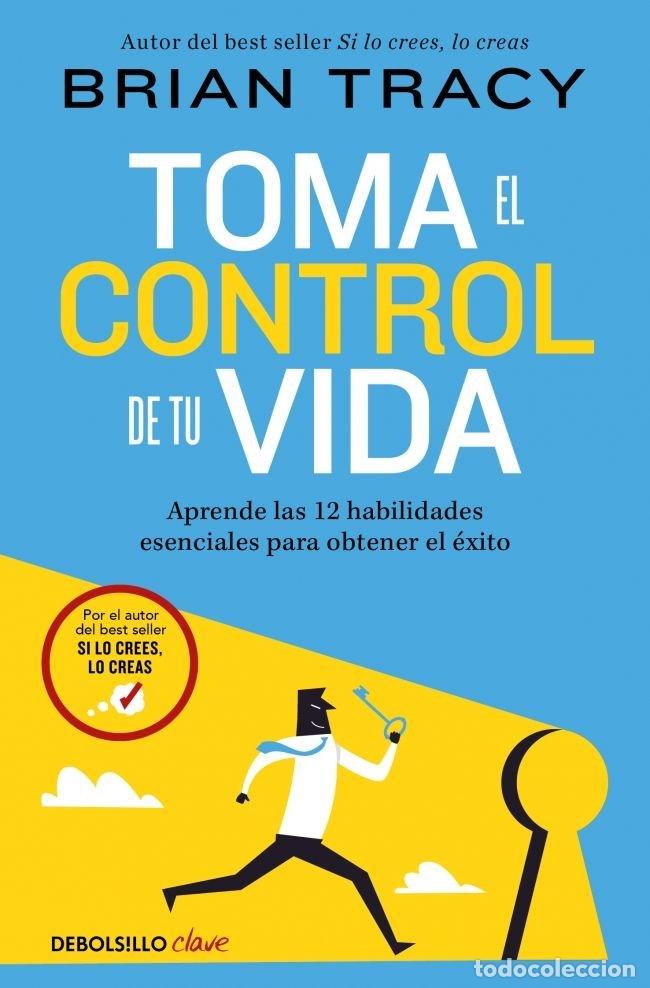 Libros: TOMA EL CONTROL DE TU VIDA - BRIAN TRACY