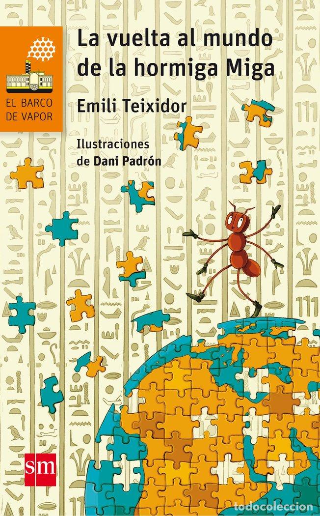 B&uuml;cher: LA VUELTA AL MUNDO DE LA HORMIGA - Teixidor, Emili