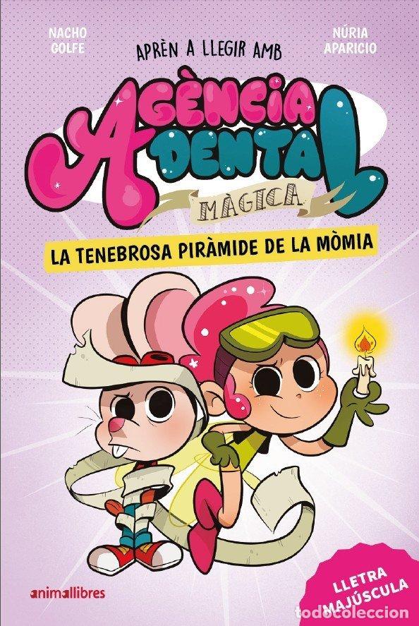 Libri: AGENCIA DENTAL MAGICA 3 LA TENEBROSA PIRAMIDE DE LA MOMIA - NACHO GOLFE