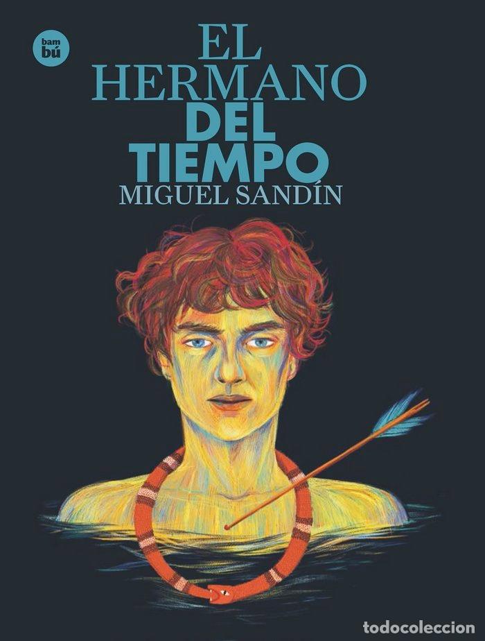 Libri: EL HERMANO DEL TIEMPO - SANDIN, MIGUEL