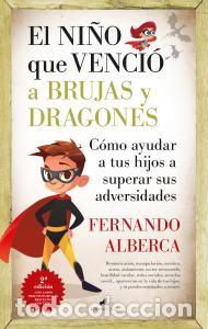 Libri: El nino que vencio a brujas y dragones - Alberca,fernando