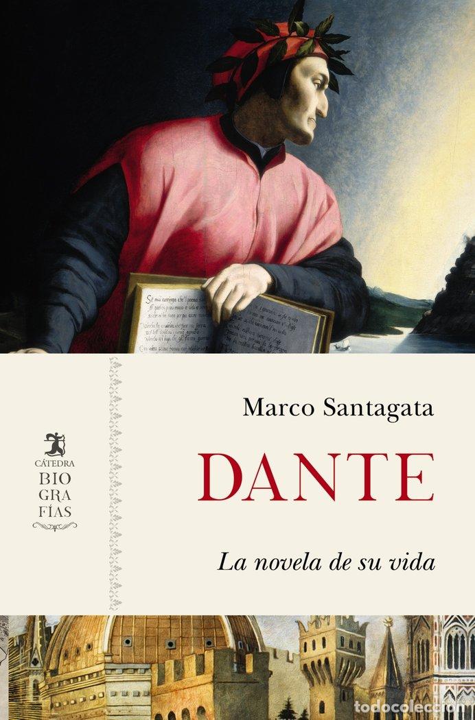 Libri: DANTE LA NOVELA DE SU VIDA - SANTAGATA, MARCO