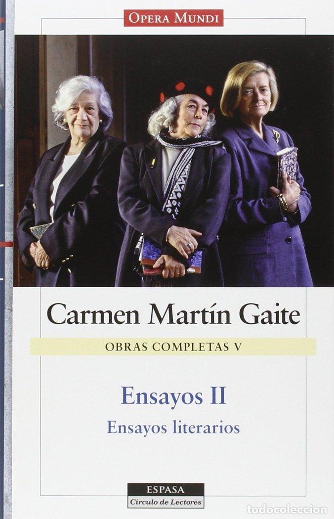 Libri: ENSAYOS II OBRAS COMPLETAS DE CARMEN MARTIN GAITE - MARTIN GAITE, CARMEN