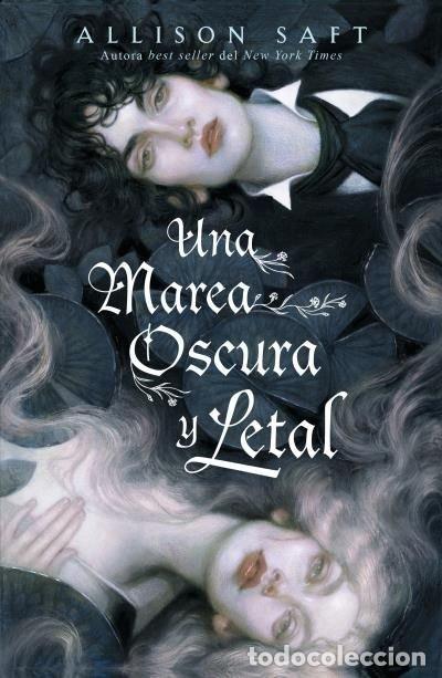 B&uuml;cher: UNA MAREA OSCURA Y LETAL - SAFT, ALLISON