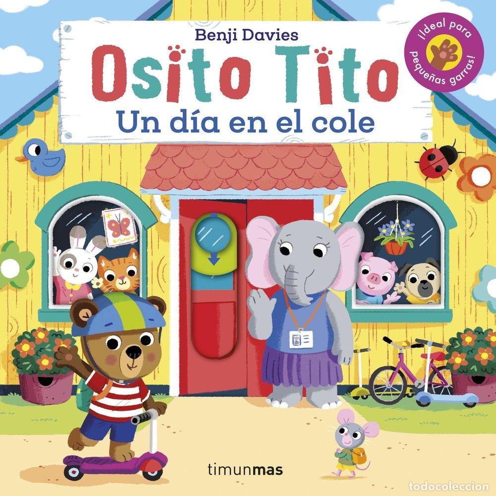 Libros: OSITO TITO. UN D&Iacute;A EN EL COLE - Davies, Benji