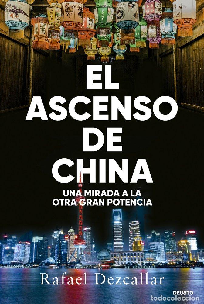 B&uuml;cher: EL ASCENSO DE CHINA - DEZCALLAR, RAFAEL